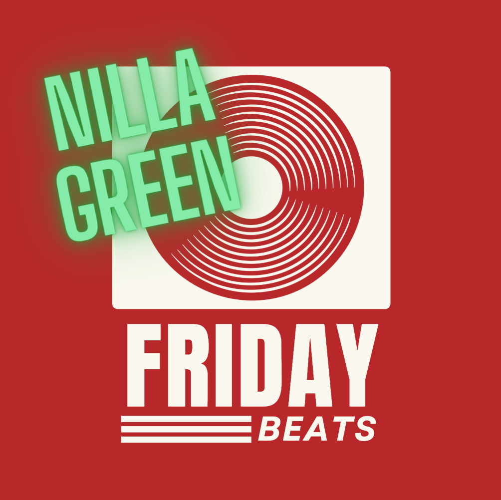 Friday Night Beats | Nilla Green