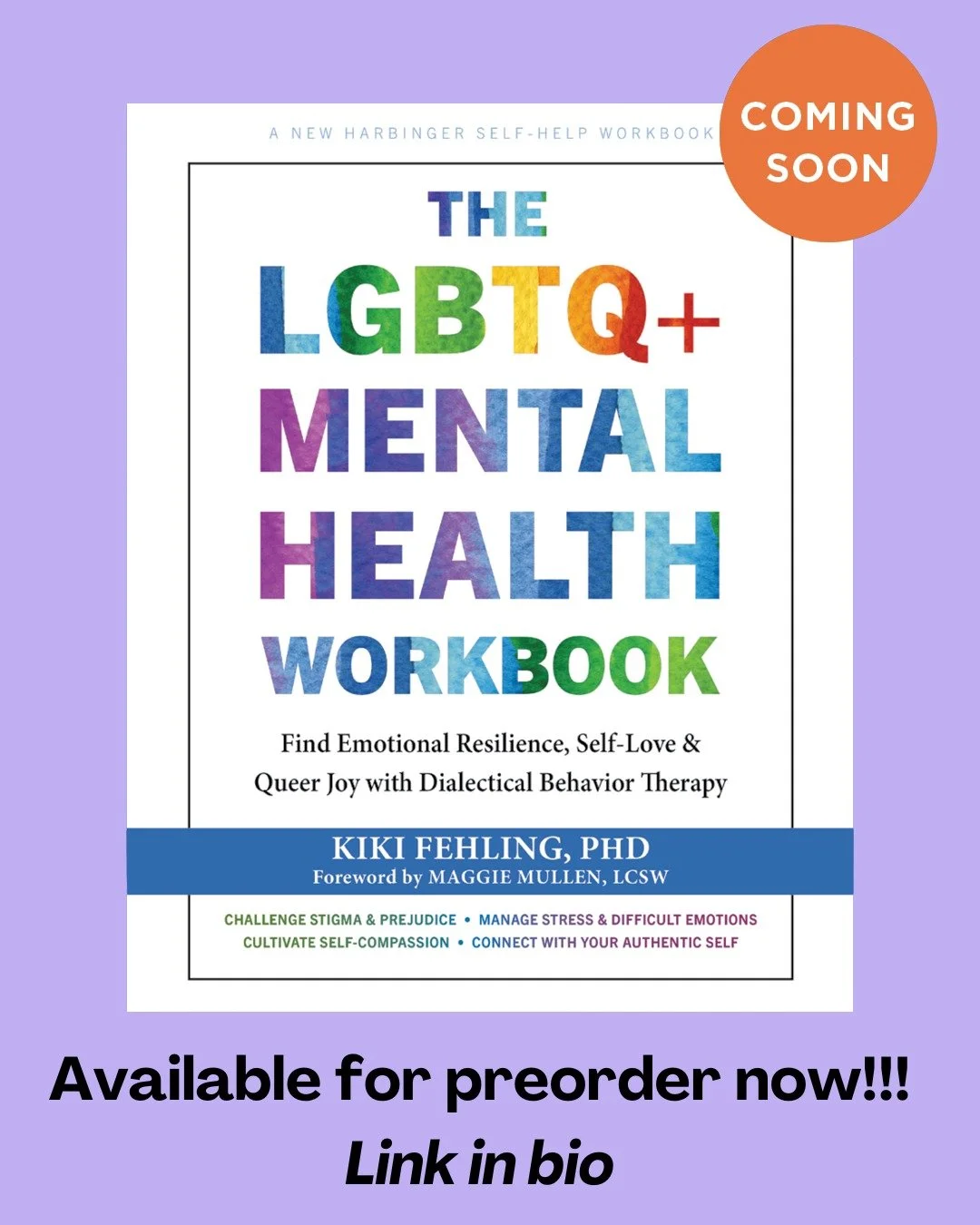 🎉 It's here!! 🎉 (Well. Almost.)

My next book, The LGBTQ+ Mental Health Workbook, is coming soon and officially available for preorder now.

This workbook is for every LGBTQIA+ person looking for a roadmap to building a more meaningful life. Its pa