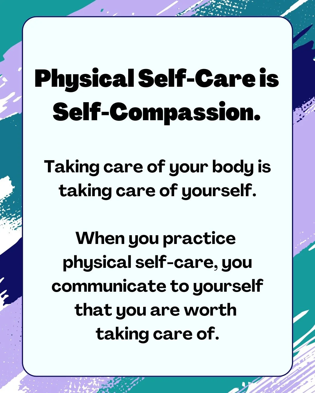 Physical self-care can be tricky for a lot of people, but it's essential for resilience. When your body struggles, your emotional health does, too.

It's also a practice of self-compassion. Your body is not just a part of you; you are your body. Taki
