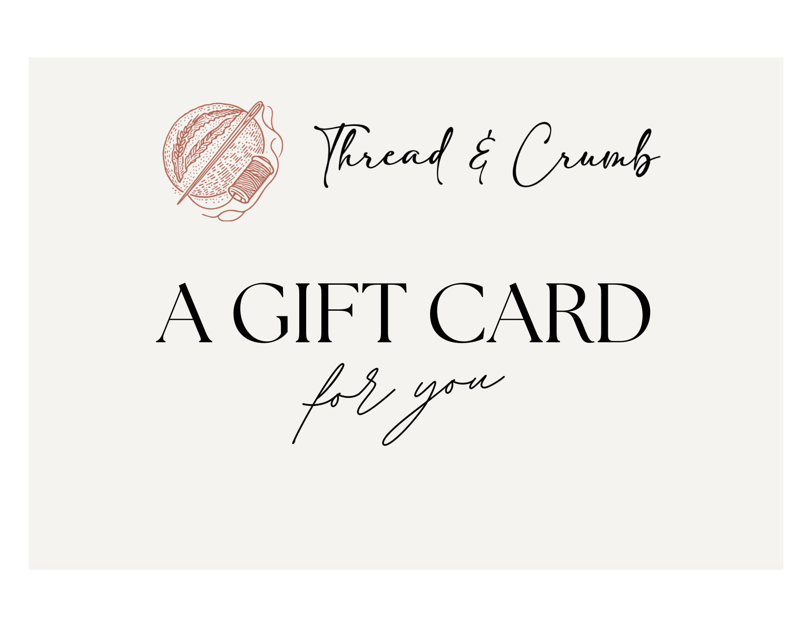 Thread & Crumb Digital Gift Card