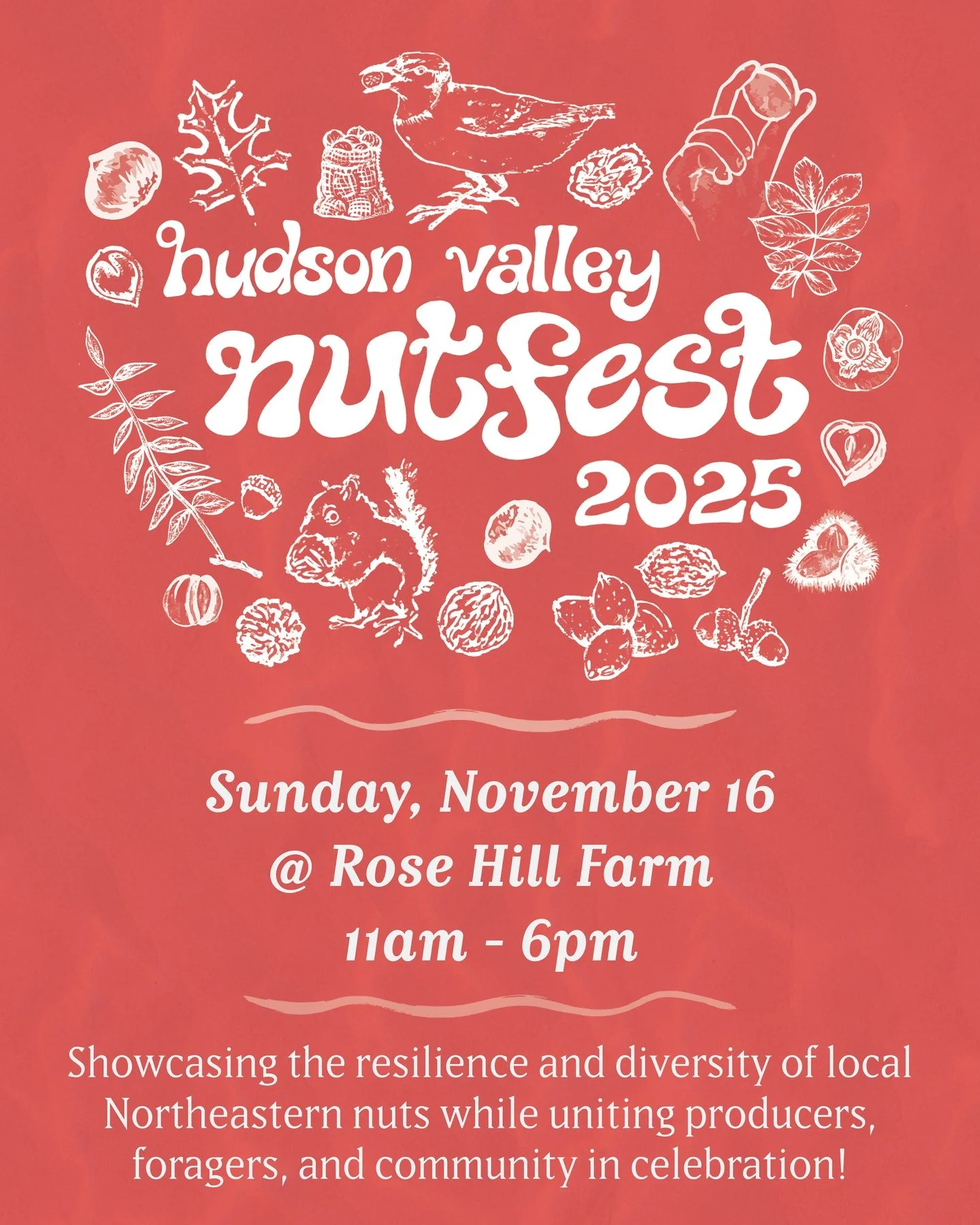 We are incredibly pleased to announce that after a one year hiatus, Nut Fest is back stronger than ever! This year will be the 4TH (almost)ANNUAL HUDSON VALLEY NUT FEST! There will be basket of nuts, an array of fascinating nut crackers, vendors sell