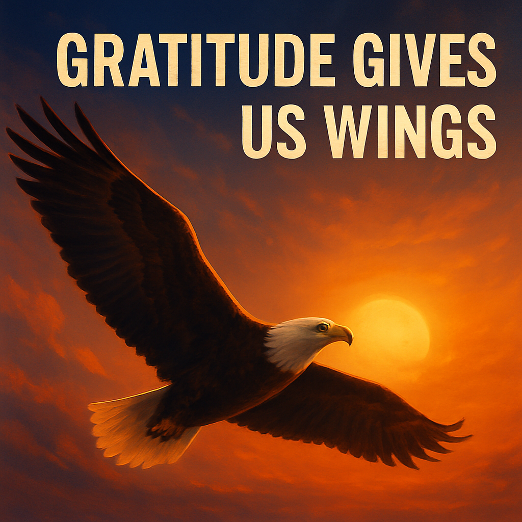 Gratitude: Appreciate the moments