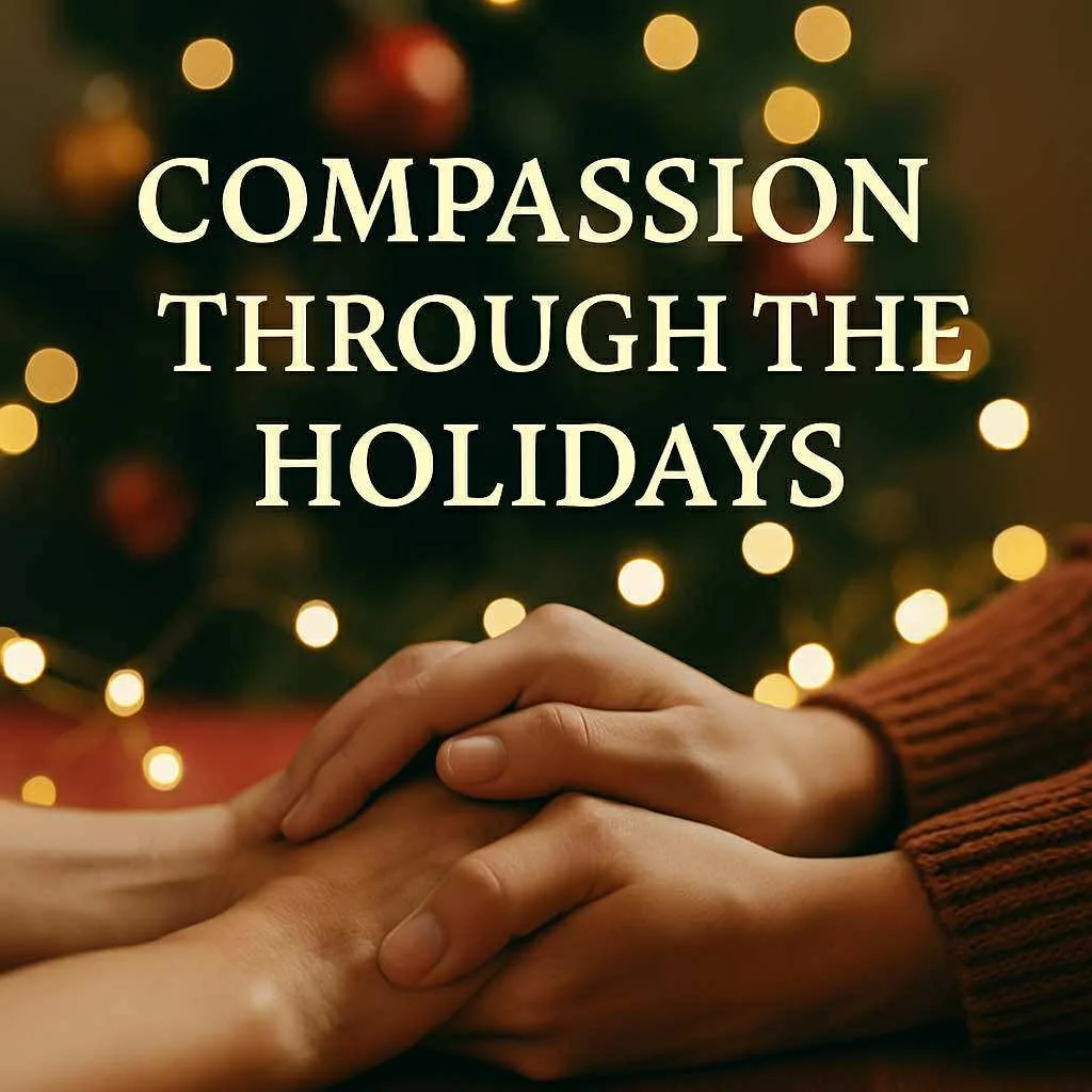 Compassion Through the Holidays