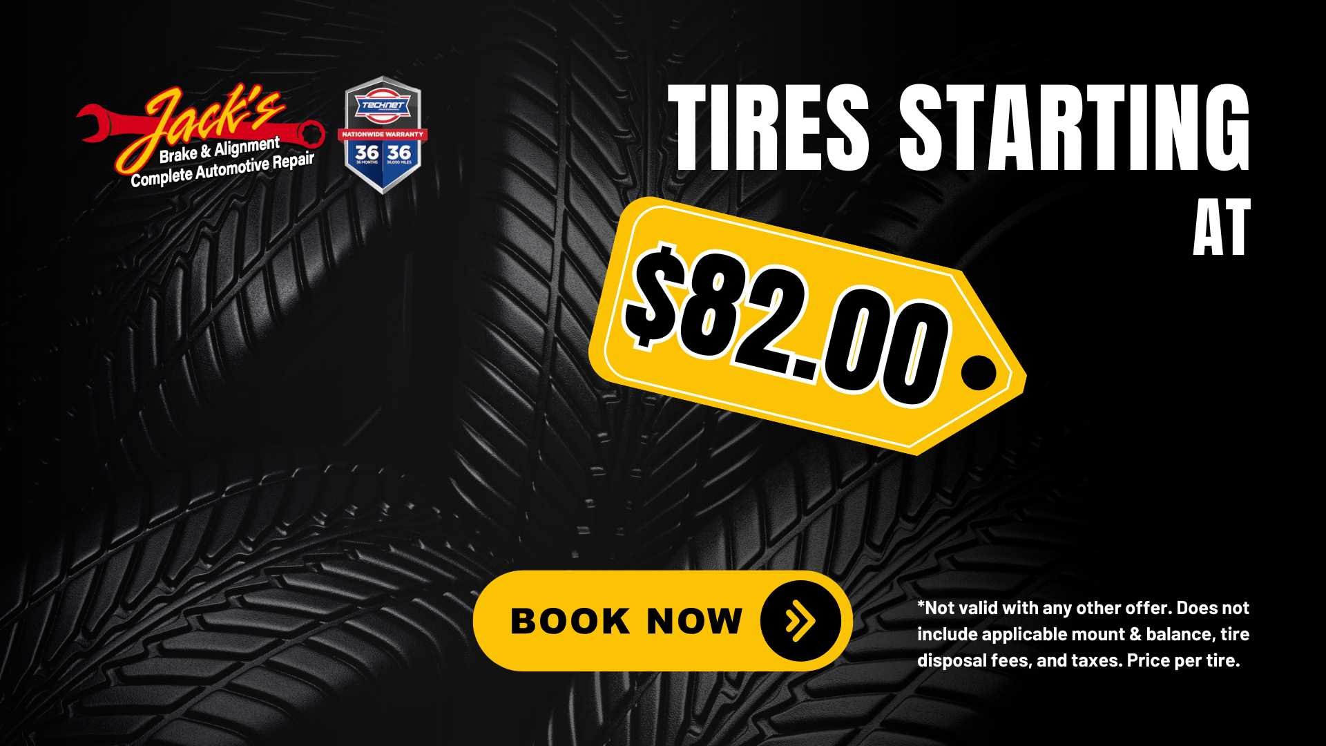 Jack’s Brake & Alignment tire sale promotion showing tires starting at eighty two dollars per tire, available in Davenport Iowa