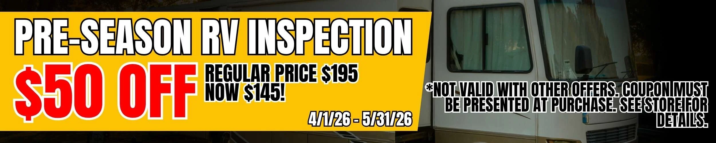 Pre season RV inspections at jacks brake & alignment service center river drive location for $50 off regular priced service of $195 only available until May 31 2026
