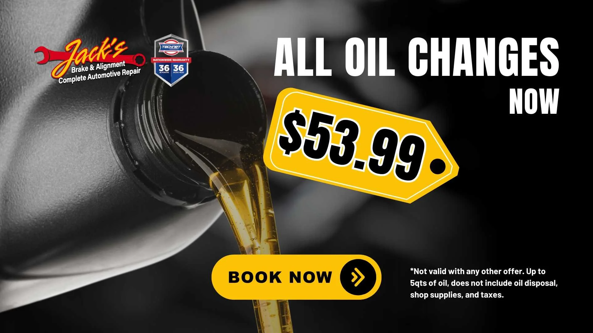 Jack’s Brake & Alignment oil change promotion showing fifty three ninety nine price with oil pouring graphic, available at Davenport Iowa auto repair locations