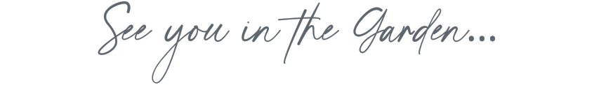Text that reads 'See you in the Garden...' in elegant script.