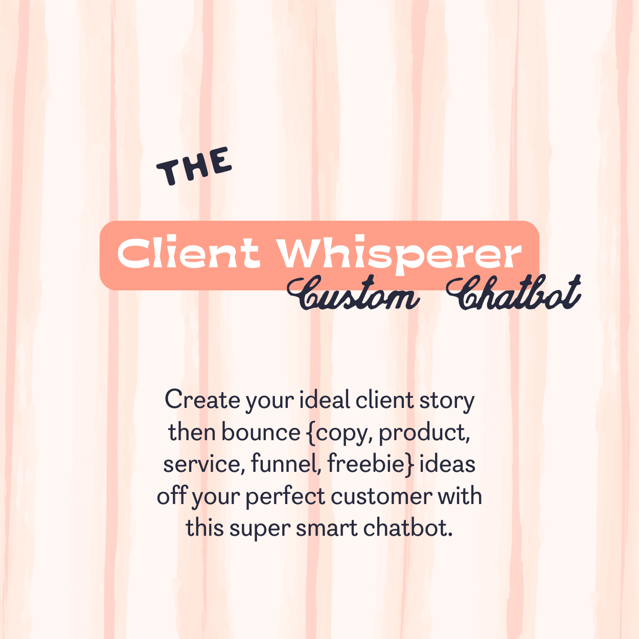 Client Whisperer ChatGPT Custom Chatbot