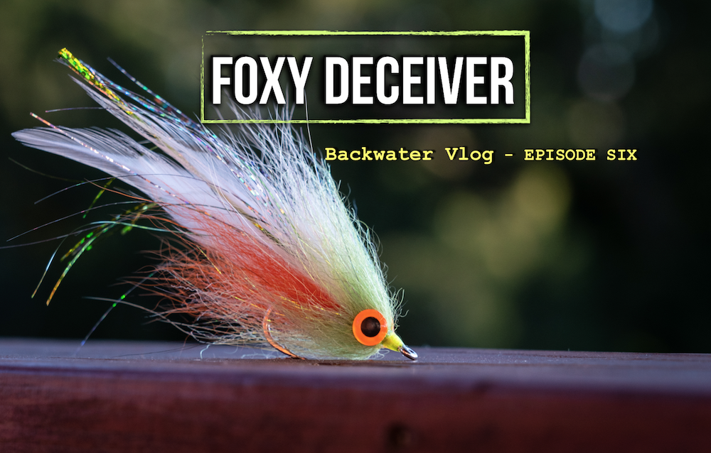 Foxy Deceiver HD Fly Tying: Backwater Vlog Episode Six