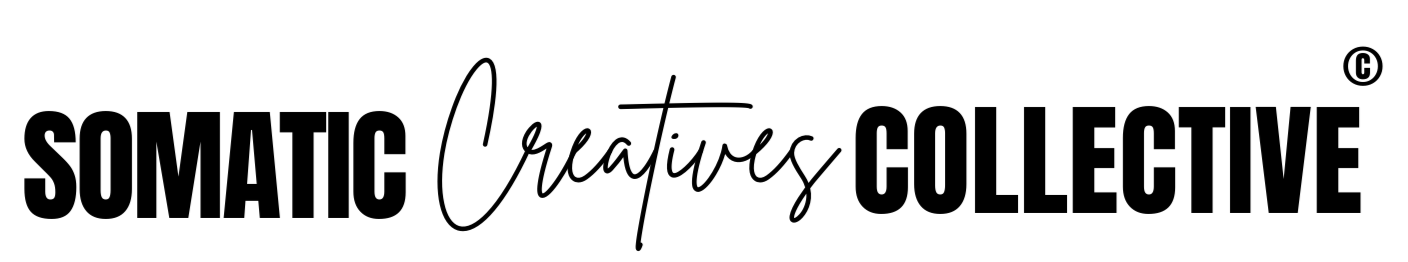 SOMATIC CREATIVES COLLECTIVE©