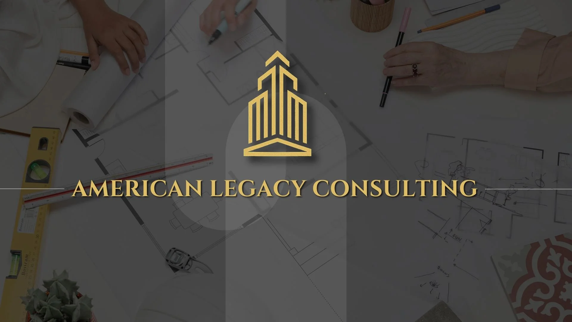 Logo and name of American Legacy Consulting over a background of architectural plans and drafting tools.