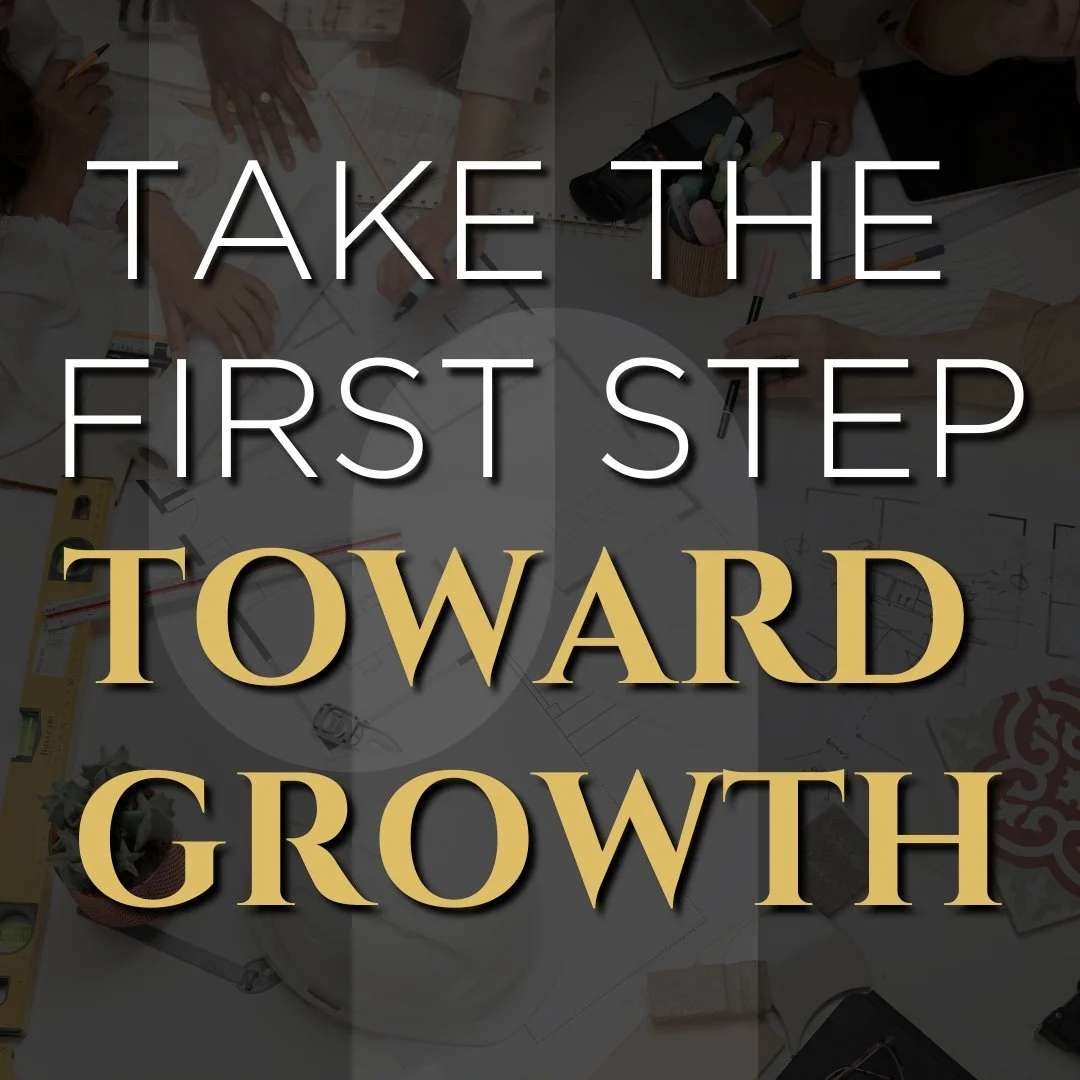 A group of people working on a project at a table with sketches, tools, and supplies, overlaid with the quote 'Take the first step toward growth'.