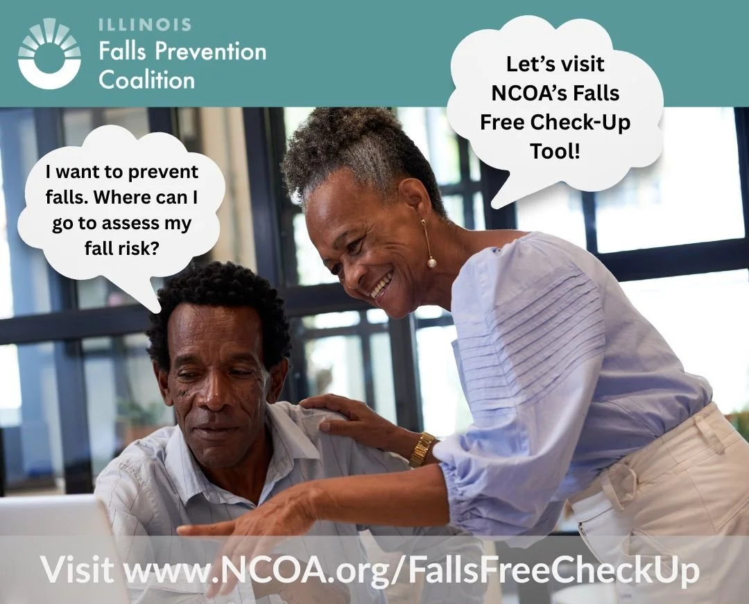 Falls prevention starts with a click, not a slip! 💻✨

Try @ncoaging 's Falls Free Check-Up Tool Today!

🔗👉🏼www.ncoa.org/fallsfreecheckup

#fallsfree #fallsfreeil #FPAW2025 #fallsprevention #illinois #olderadults