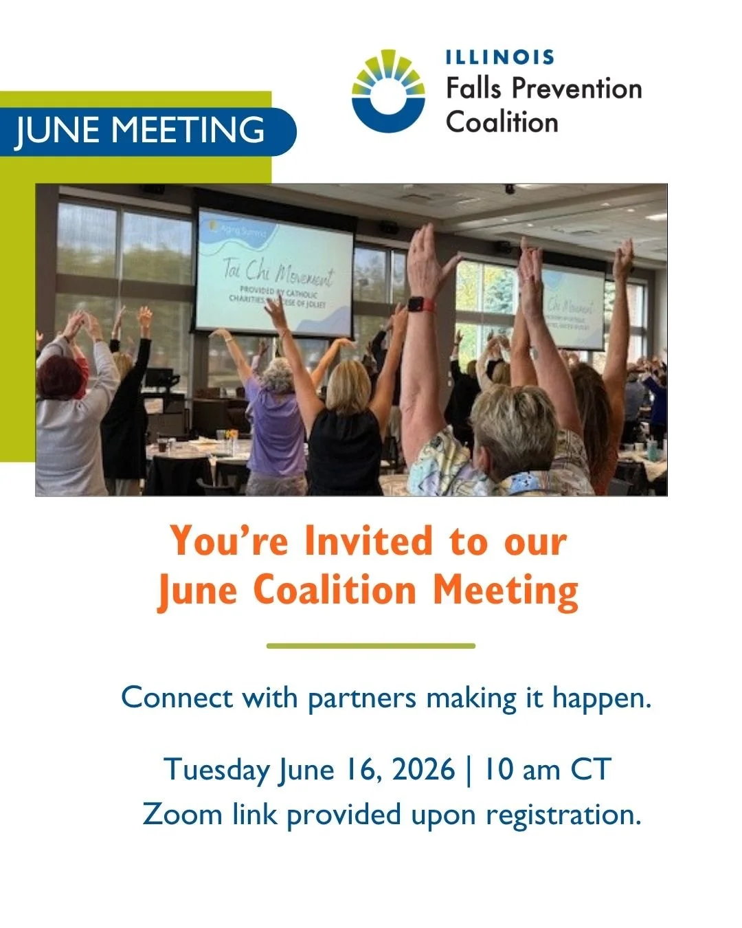 We&rsquo;re building momentum for Falls Prevention Awareness Week (FPAW) &mdash; and you&rsquo;re invited to help shape what&rsquo;s next.

Join us for our June Coalition Meeting on Tuesday, 6/16/2026 at 10:00 AM (Zoom) as we connect, collaborate, an