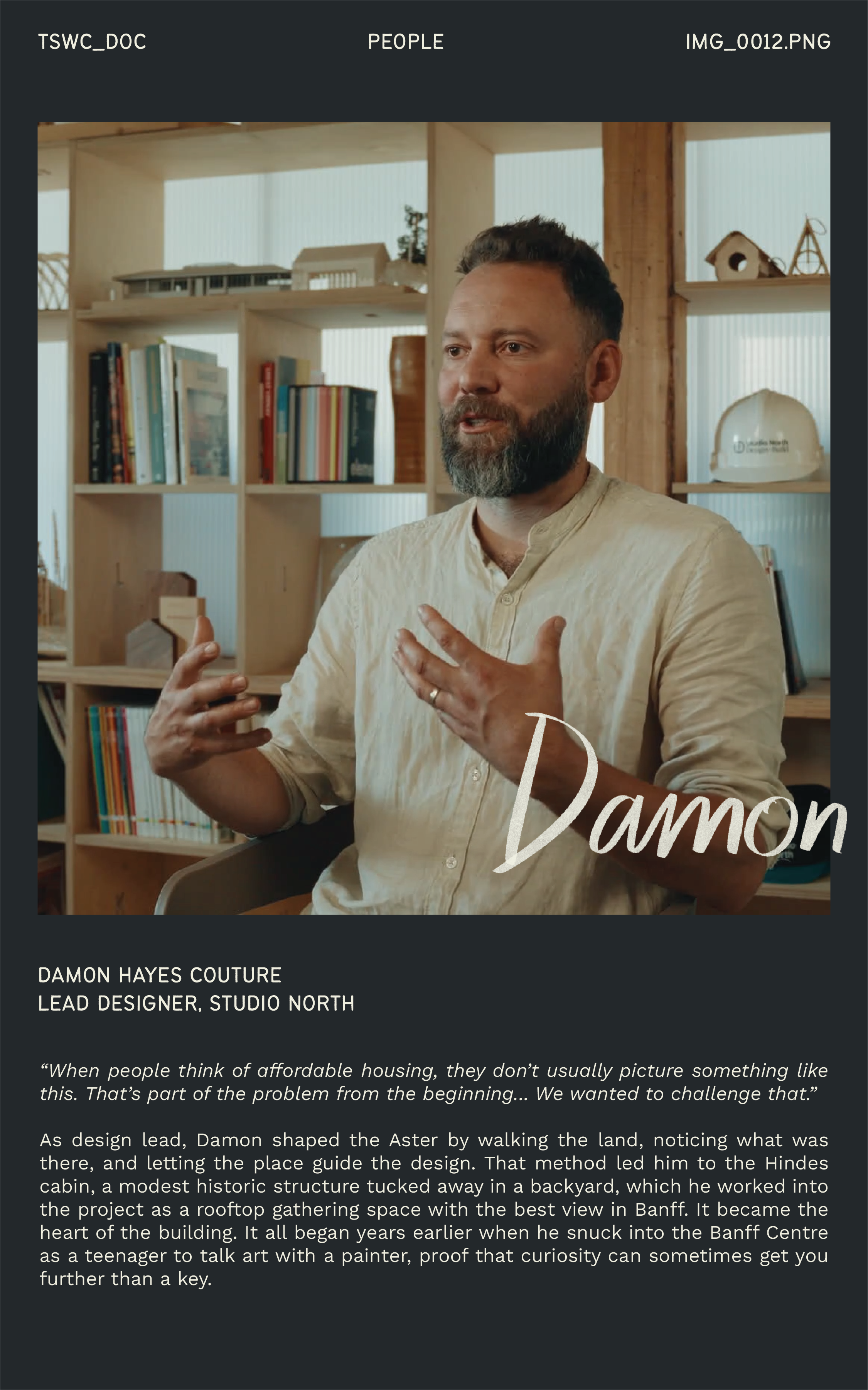 Damon Hayes Couture, Lead Designer, Studio North.
