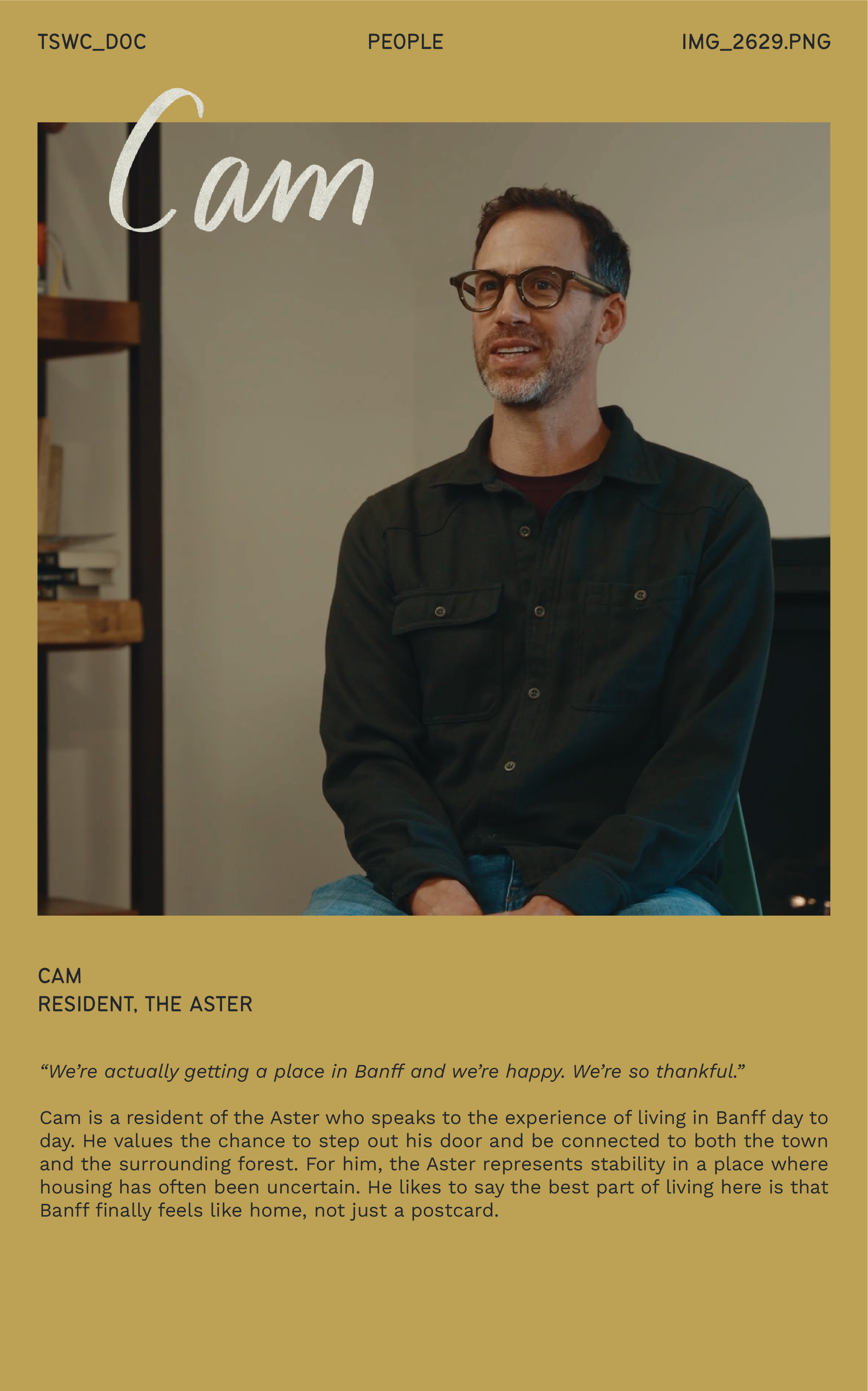 Cam, Resident, The Aster.