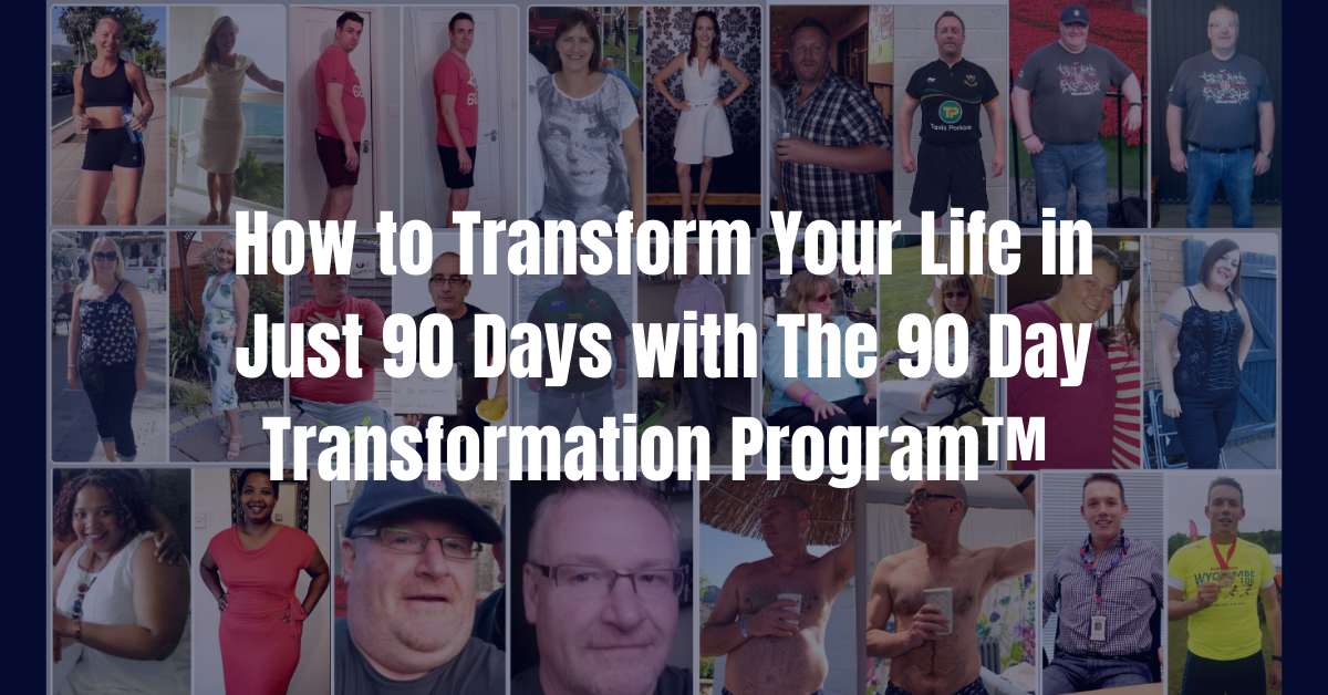 How to Transform Your Life in Just 90 Days with The 90 Day Transformation Program™