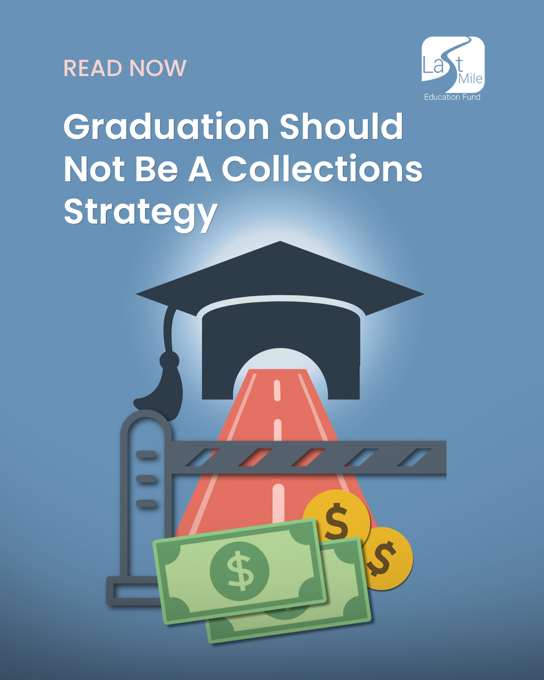 Graduation Should Not Be a Collections Strategy