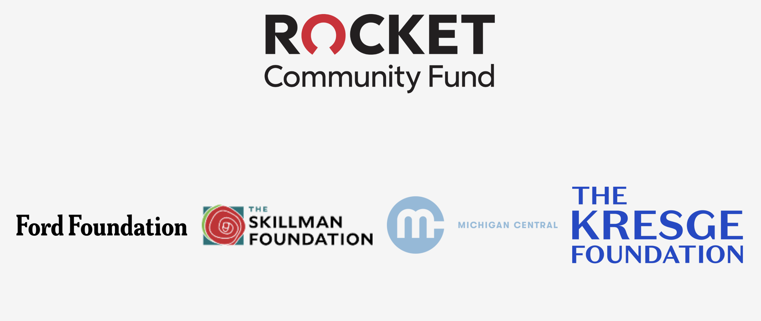 Logos of Rocket Community Fund, Ford Foundation, The Skillman Foundation, Michigan Central and The Kresge Foundation