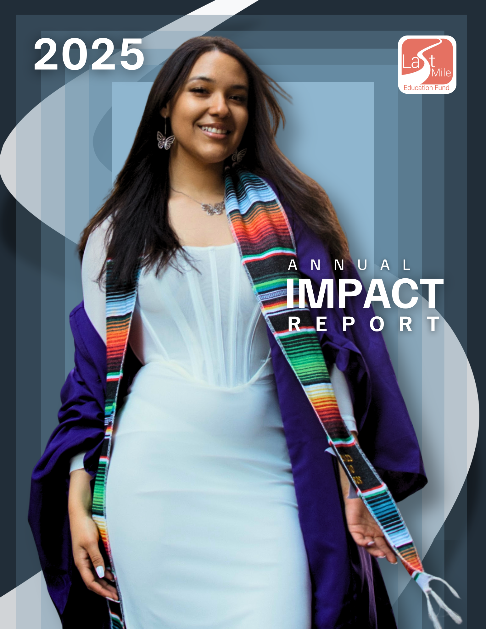 Cover of Last Mile's 2025 Annual Impact Report, showing a smiling graduate in a colorful stole