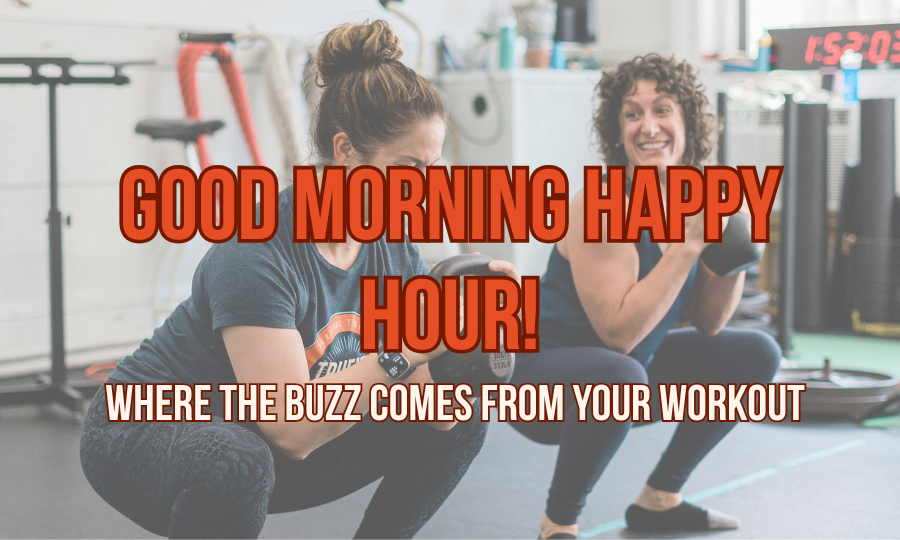 Morning Strength Training 101 Happy Hour!