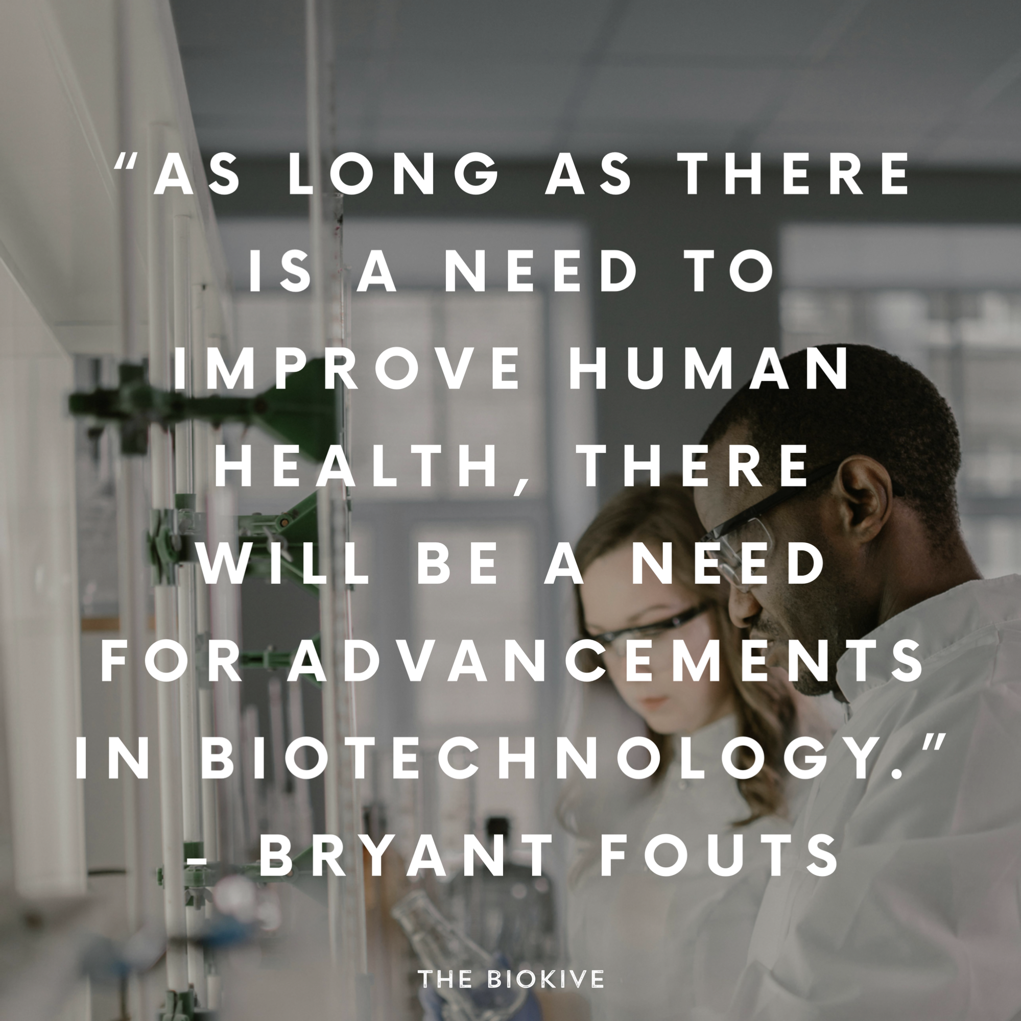 The betterment of public health determines if advancements in biotechnology are needed