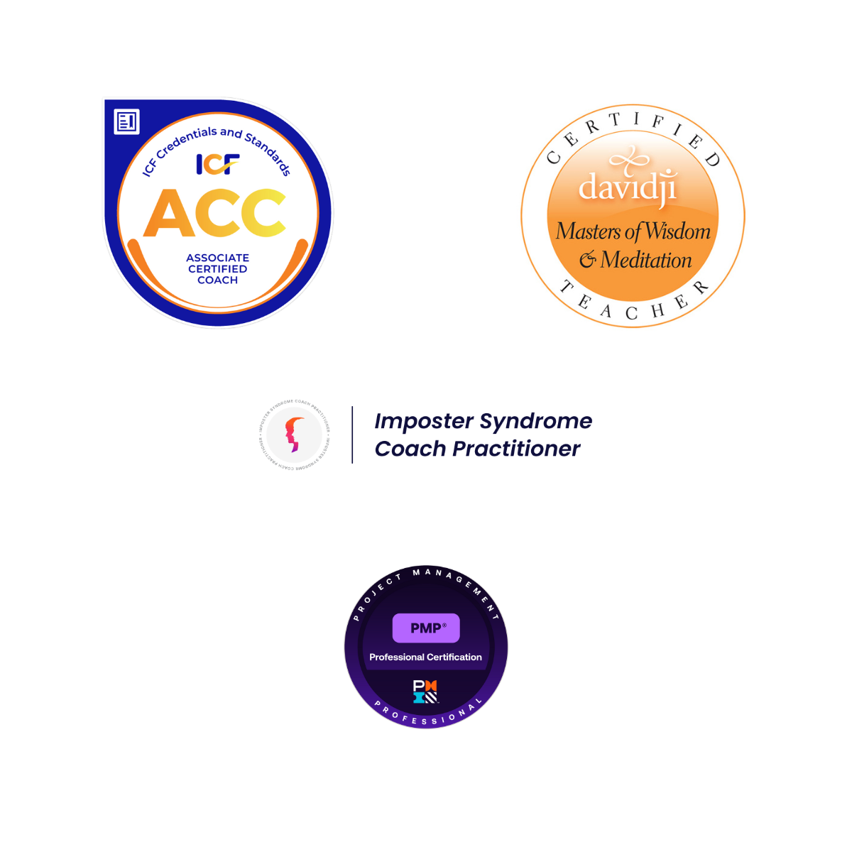 Associate Certified Coach, Certified davidji Masters of Wisdom & Meditation Teacher, Project Management Professional Certification, Imposter Syndrome Coach Practitioner Certification Badges for Sheri Bettencourt with Haven and Heart