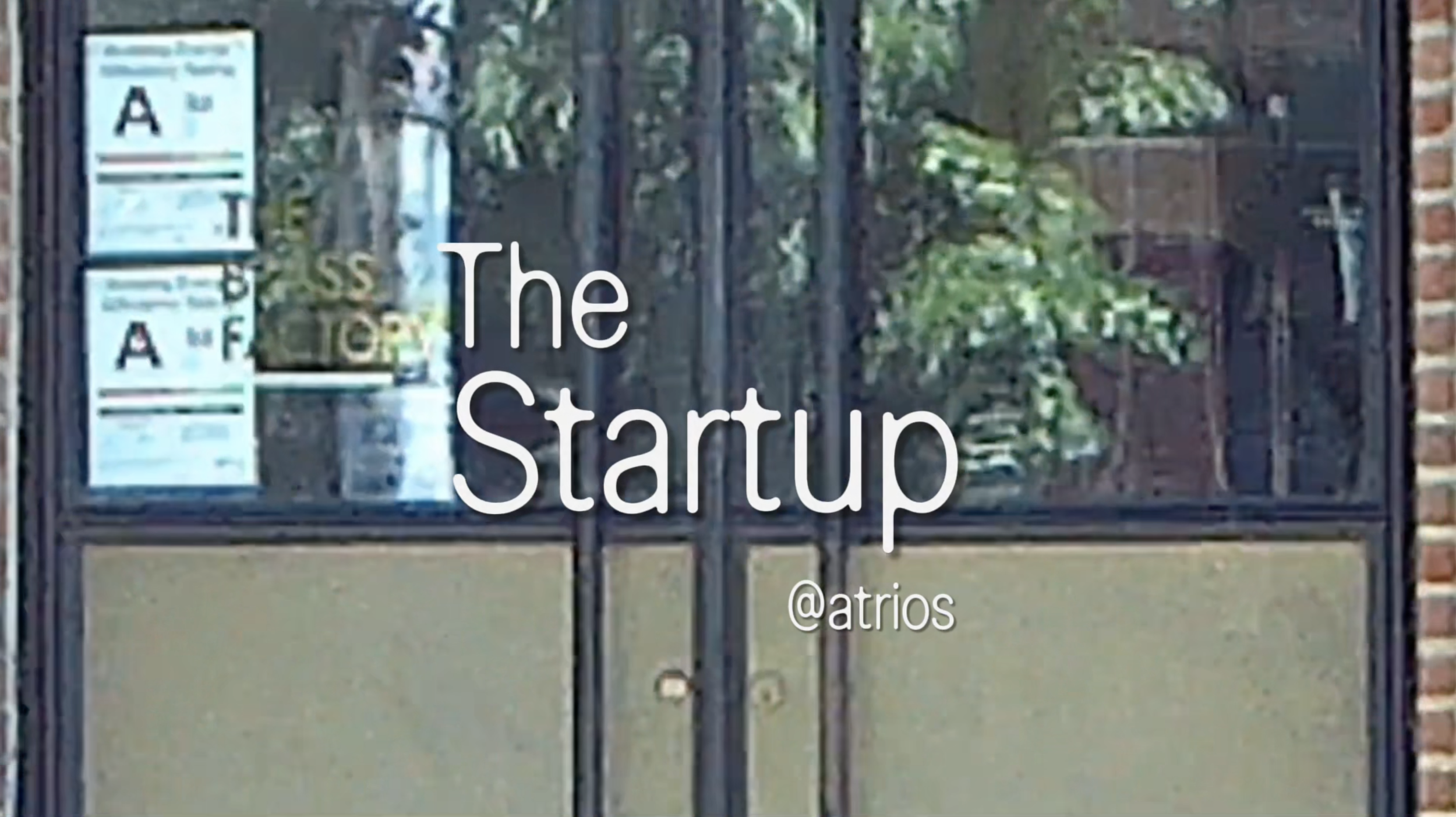 Atrios · The Startup (Mockumentary Series)