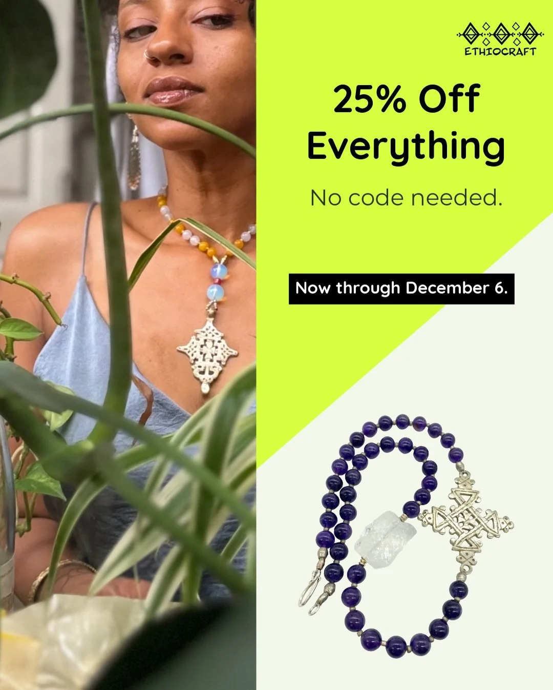 Everything is 25% off through December 6, no code needed.
A quiet offering, a thank-you, and a moment to collect what feels protective or meaningful for this season.

Shop with intention. Gather what resonates.

#ethiopianjewelry #culturalheritage #i
