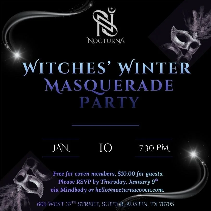 Witches' Winter Masquerade Party (Coven Members + Guests)
