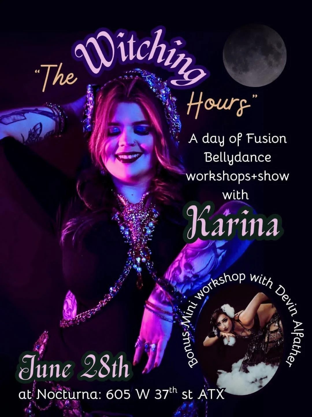 The Witching Hour: A Day of Fusion Bellydance + Show with Karina! Bonus workshop with Devin Alfather