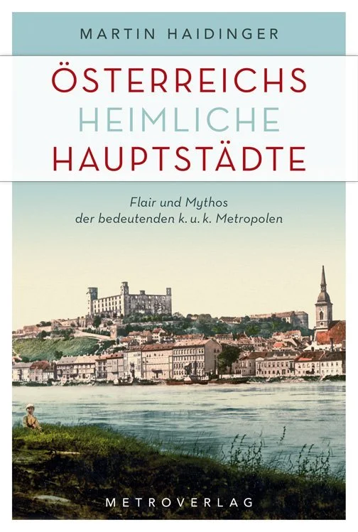 Buchcover: Österreichs heimliche Hauptstädte