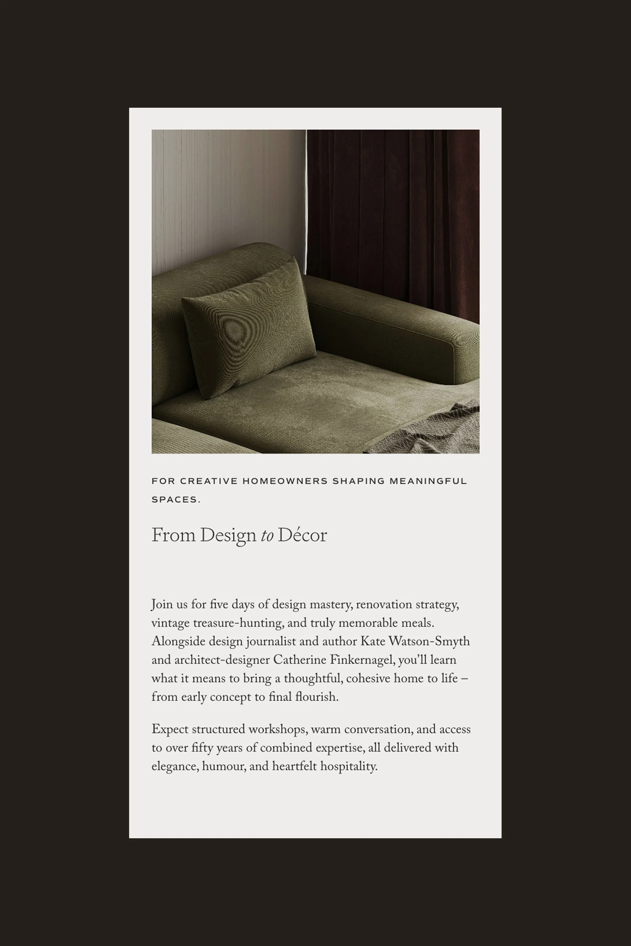 A promotional flyer featuring an image of a green sofa with a matching cushion, set against a wall with dark curtains in the background. The flyer promotes a five-day design mastery event for homeowners, led by Kate Watson-Smyth and Catherine Finkernagel.