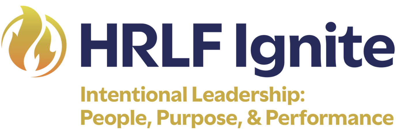 HRL Ignite logo with a flame icon and the text 'HRLF Ignite' and the subtitle 'Intentional Leadership: People, Purpose, & Performance'.