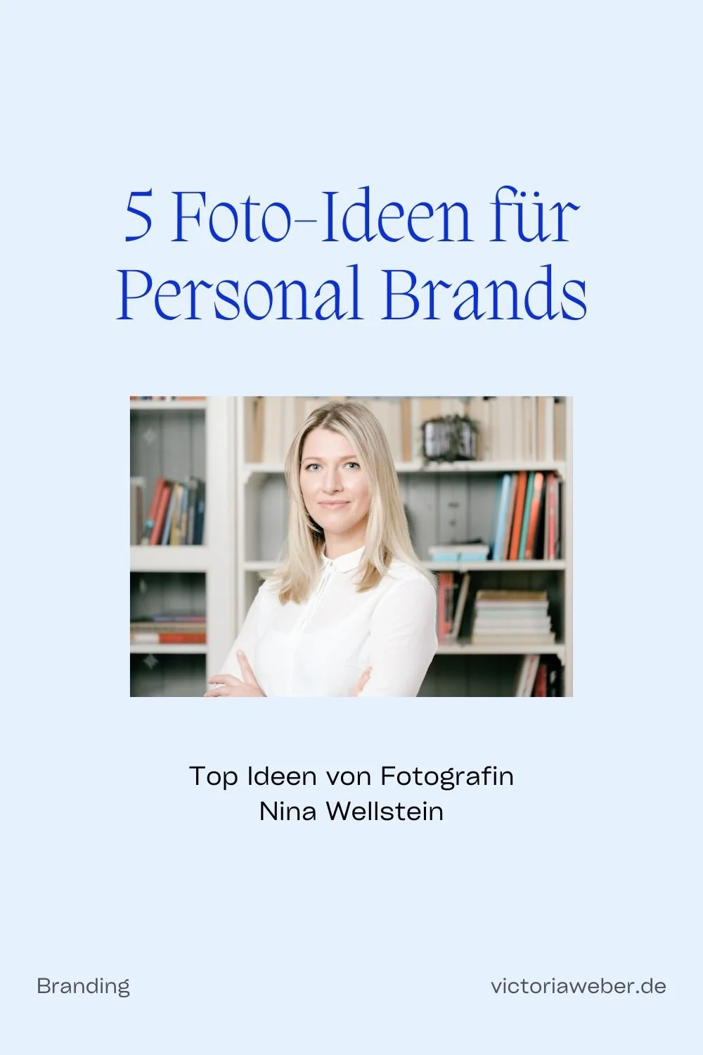 5 Must-Have Portraits &amp; Fotoideen für dein Personal Branding