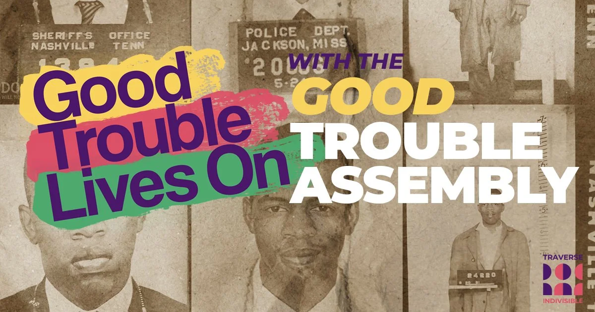 (Protest) Good Trouble Lives On! w/ Good Trouble Assembly