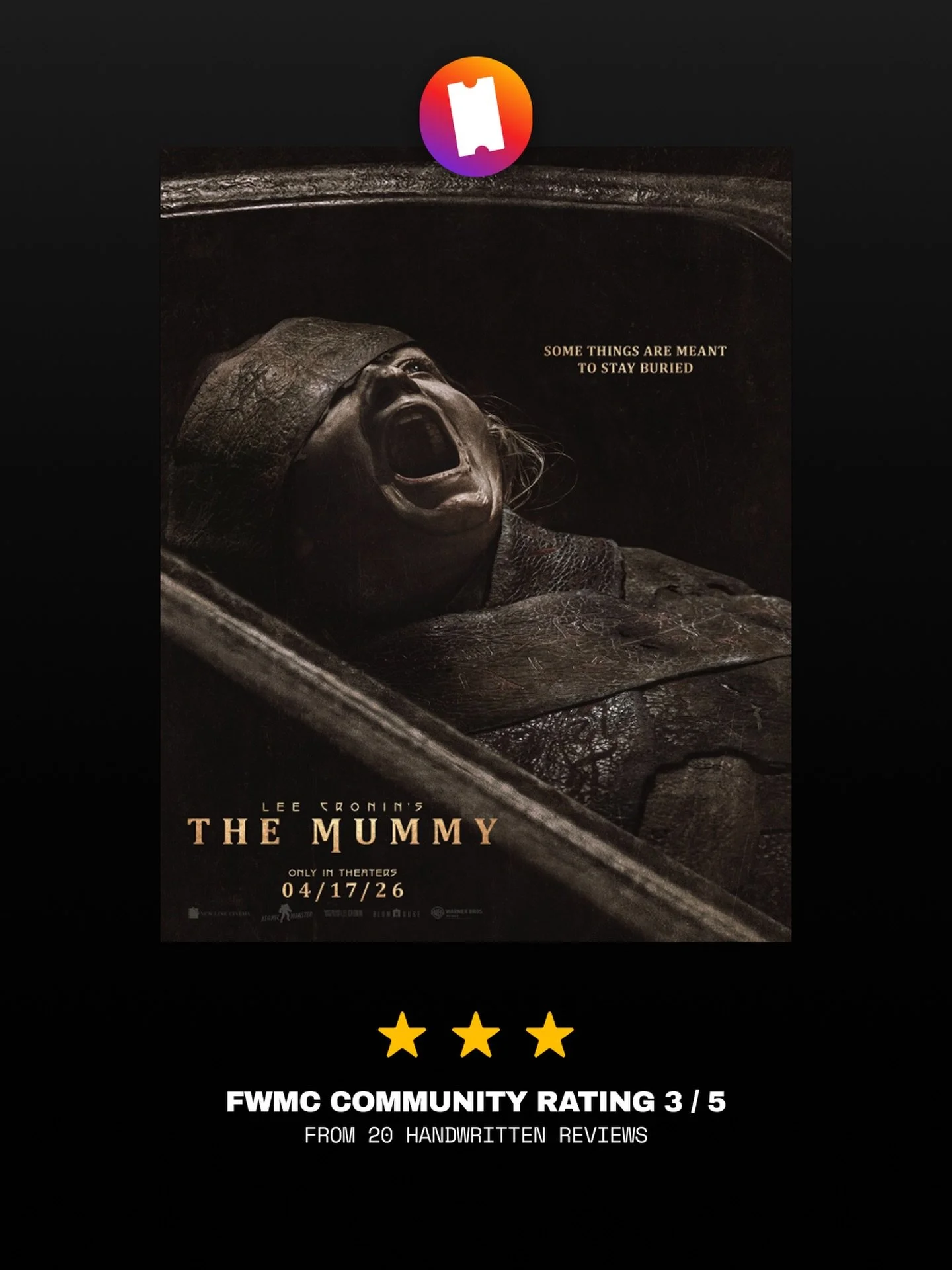 Ratings are in for Lee Cronin&rsquo;s The Mummy. The community gave this movie a 3/5. While very Gory and technically good with practical effects, our community felt like the movie had a lot of loose plot lines, cliches, and dragged on towards the en