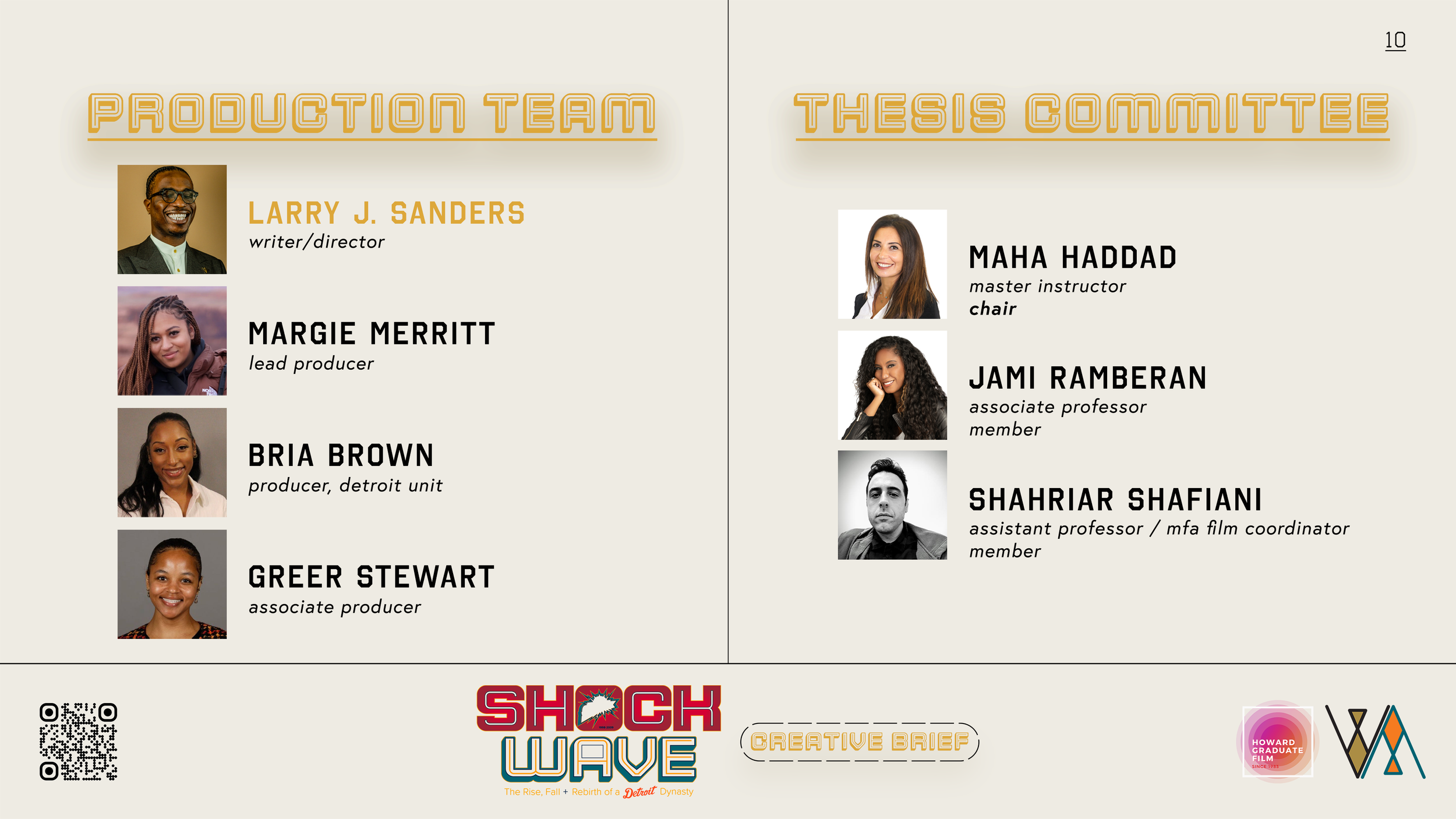 A presentation slide showcases a team roster divided into two sections: 'Production Team' on the left and 'Thesis Committee' on the right. The 'Production Team' includes photos and names of individuals such as Larry J. Sanders, Margie Merritt, Bria Brown, and Greer Stewart, with titles like writer/director, lead producer, producer, and associate producer. The 'Thesis Committee' features photos and names of Maha Haddad, Jami Ramberan, and Shahriar Shafiani, with titles including master instructor, chair, associate professor, member, and assistant professor / MFA film coordinator.