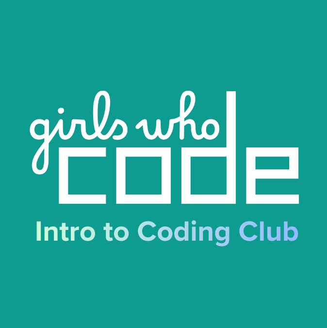 Girls Who Code: Intro to Coding Club