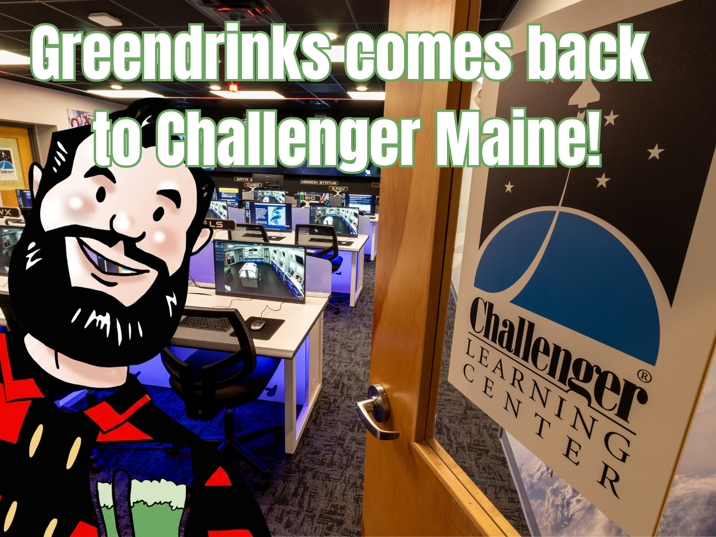 Greendrinks at Challenger Maine!