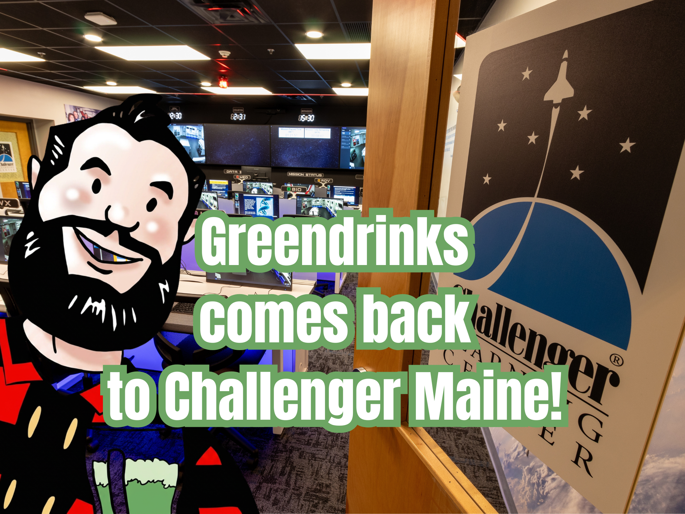Greendrinks at Challenger Maine!