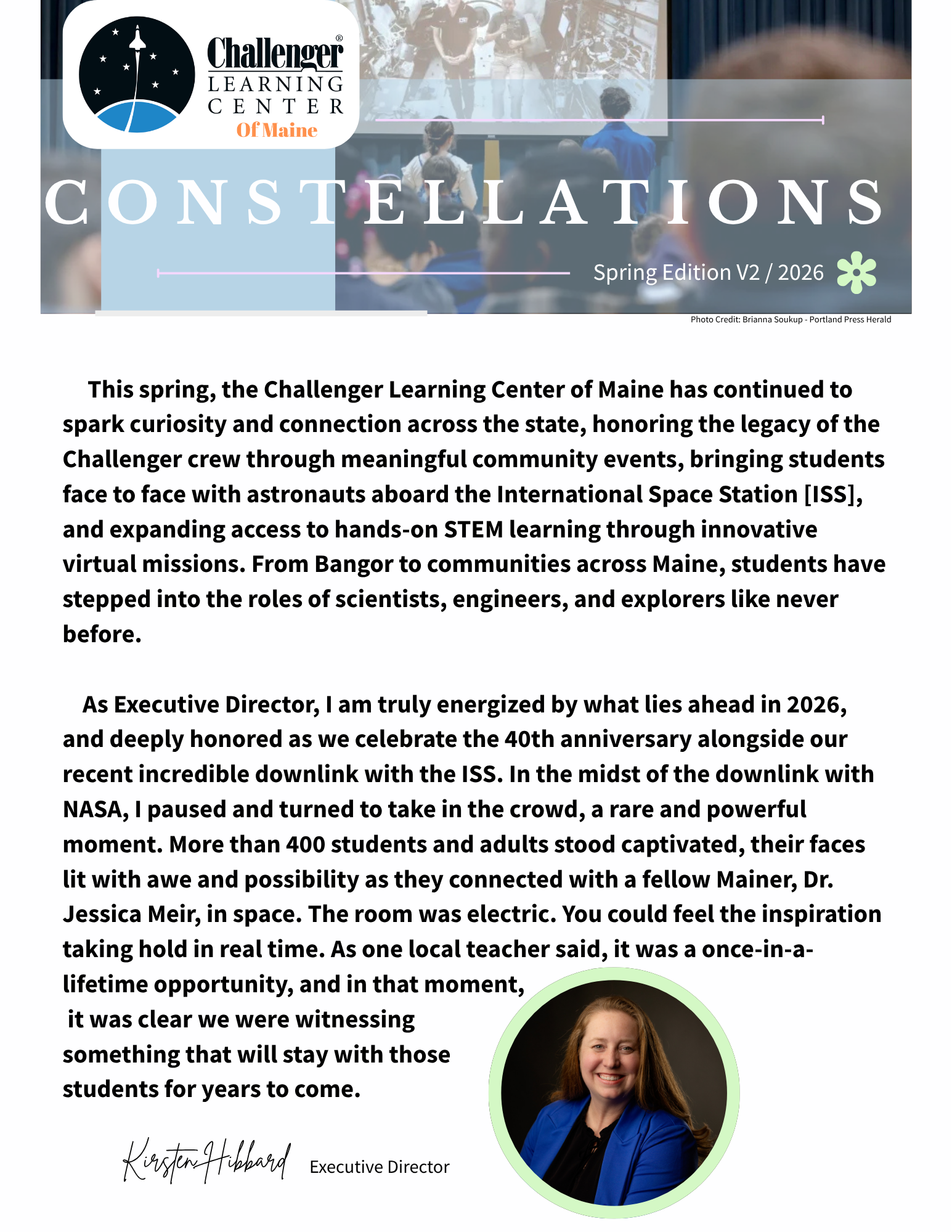 A newsletter from the Challenger Learning Center of Maine, spring edition 2026, featuring a photo of students and a virtual mission, with a profile picture of Kristen Hibbard, the executive director, at the bottom right, and text describing the center's activities and celebrations.