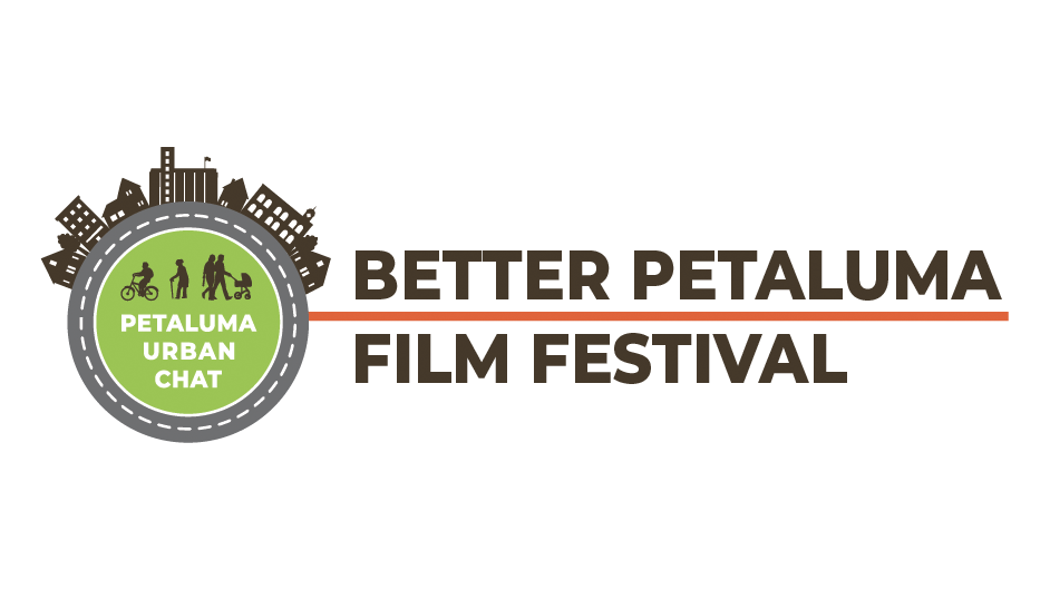 Better Petaluma Film Festival (Copy)