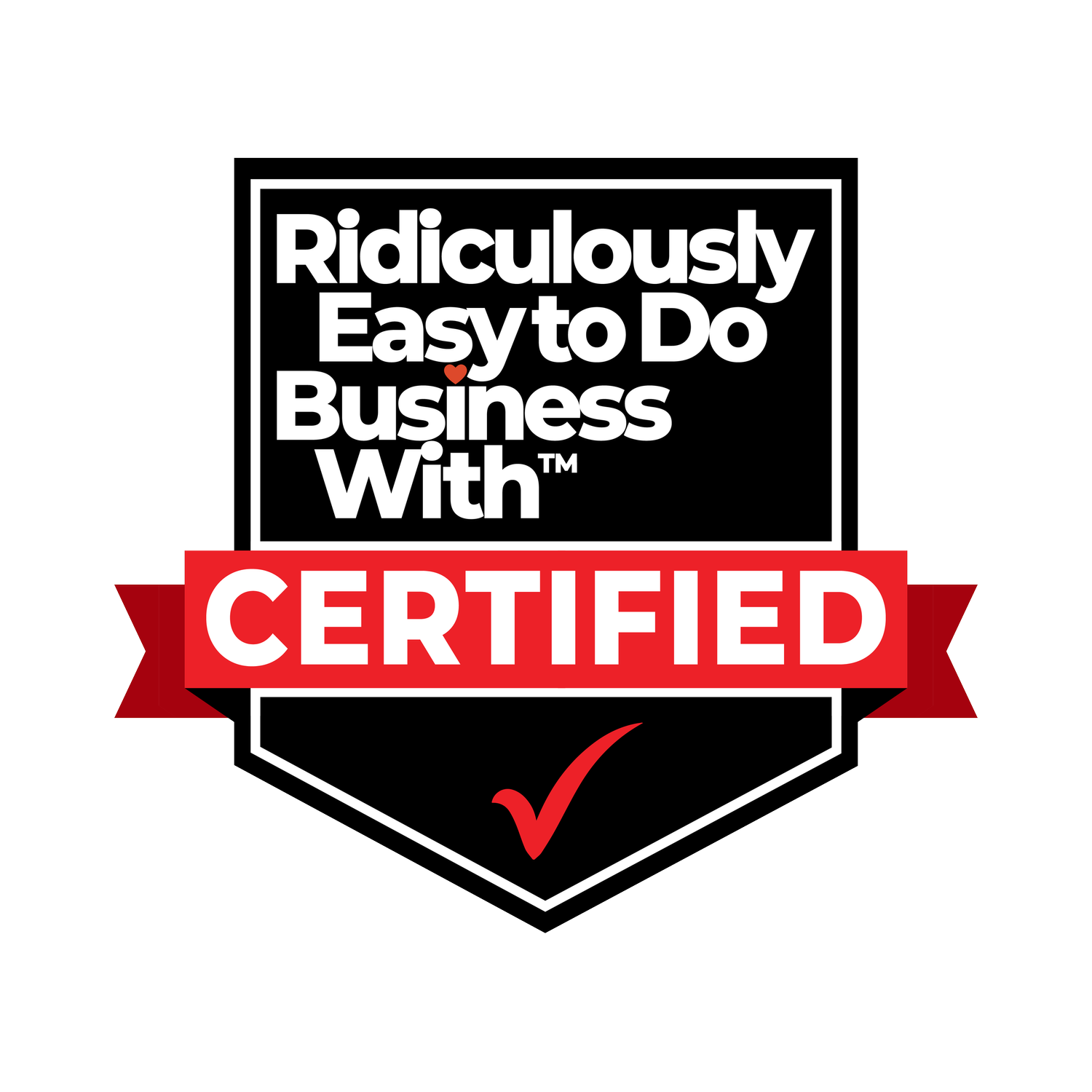 Ridiculously Easy to Do Business With™ Certified