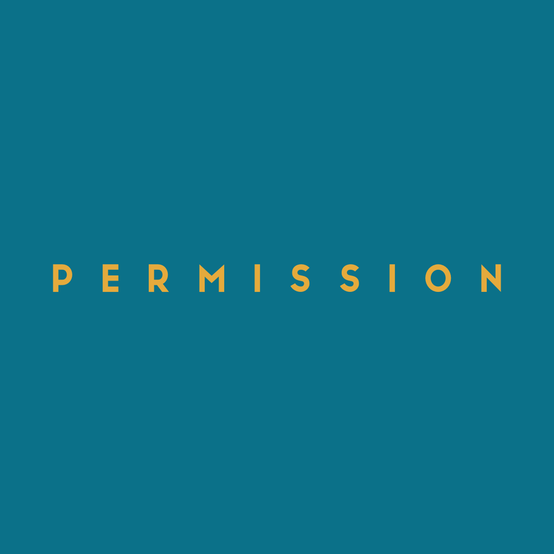 The subtle art of giving yourself permission