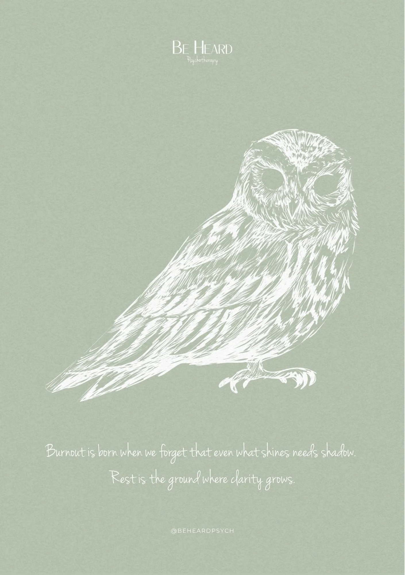 A minimalist illustration of an owl on a green background with supportive quotes about burnout and clarity, and the words 'Be Heard Psychotherapy' at the top.