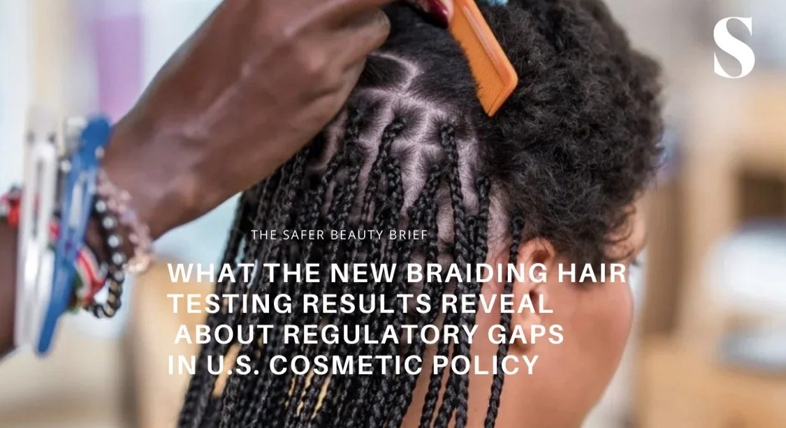 What The New Braiding Hair Testing Results Reveal About Regulatory Gaps In U.S. Cosmetic Policy
