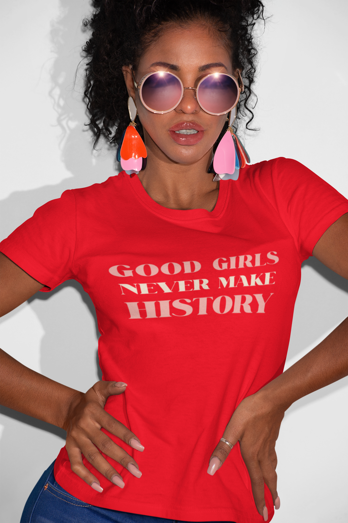 Good Girls Never Make History (SFW)