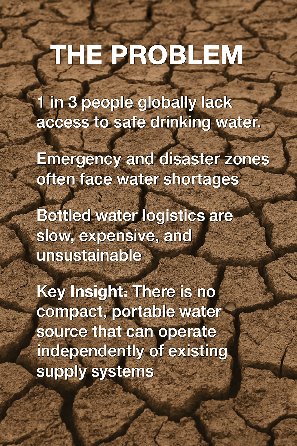 Text overlay on cracked, dry earth background emphasizing the global water scarcity problem, including facts about lack of access to safe drinking water and issues with bottled water logistics.