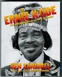 cover+image+for+Ernie+K-Doe%2C+The+R%26B+Emperor+of+New+Orleans%2C+by+Ben+Sandmel.jpg
